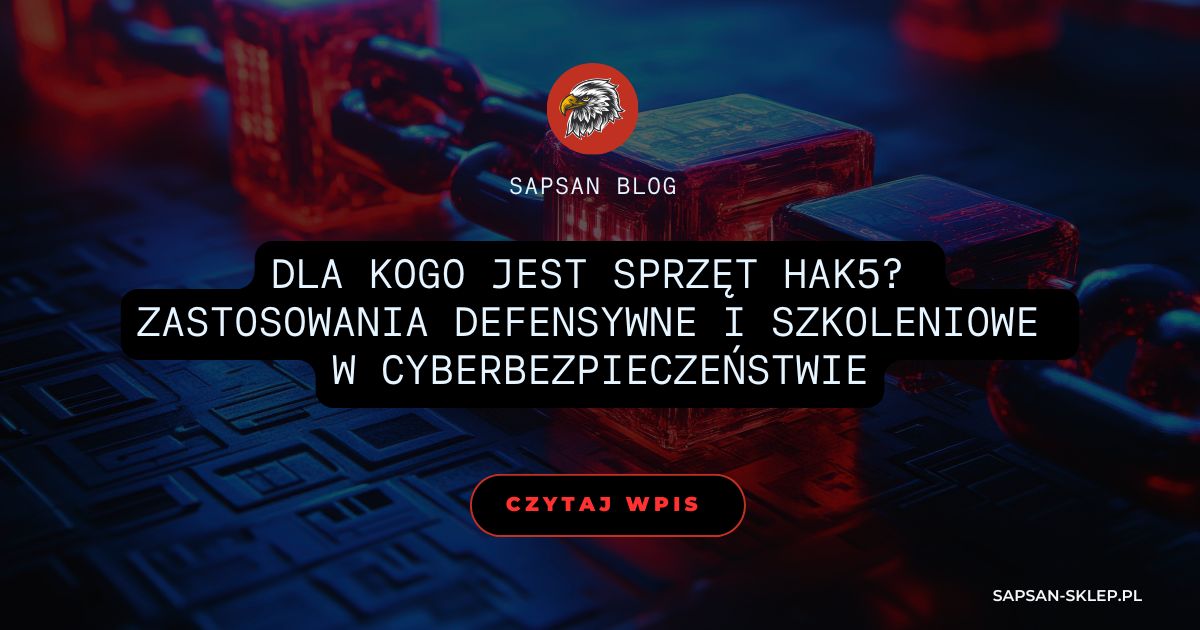 Banner blogu SAPSAN s červeně nasvícenými průhlednými krychlemi a řetězy na desce plošných spojů, logem orla a titulkem o tom, pro koho je vybavení Hak5 a o jeho obranném a školicím využití v kybernetické bezpečnosti