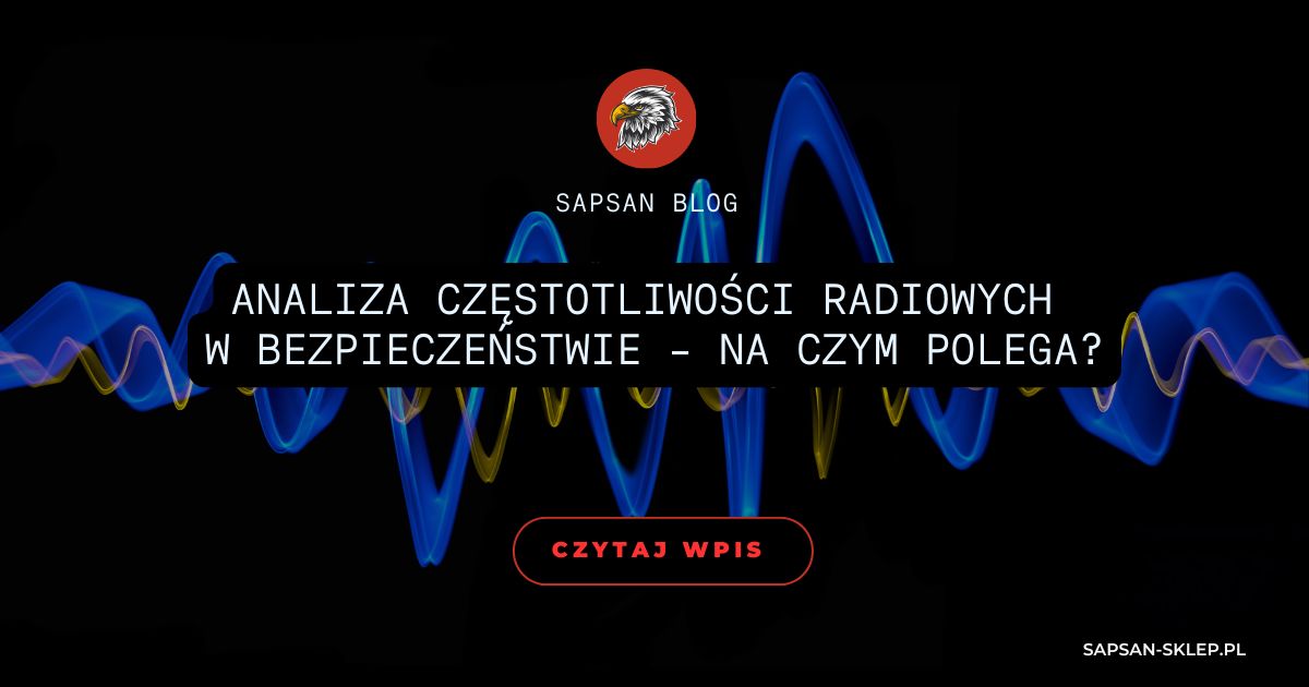 Baner bloga SAPSAN z niebiesko-żółtymi falami częstotliwości na czarnym tle, logo orła i tytuł Analiza częstotliwości radiowych w bezpieczeństwie - na czym polega?