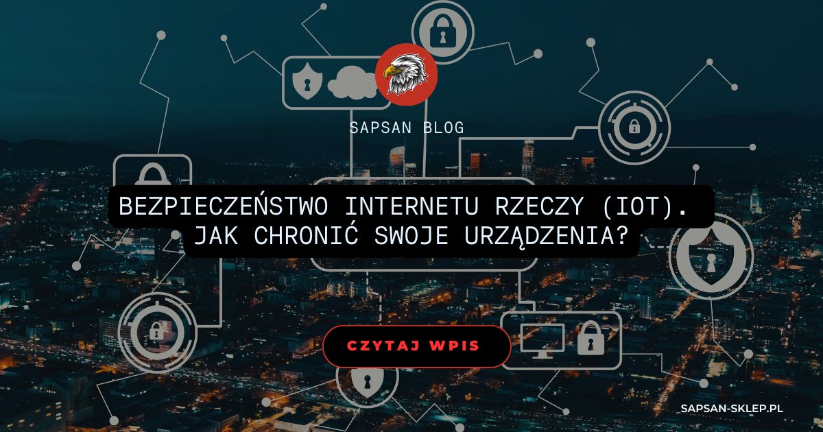 SAPSAN blog banner with a night city skyline and white icons of padlocks, shields and devices linked by lines, an eagle logo and a title about Internet of Things (IoT) security and protecting your devices.
