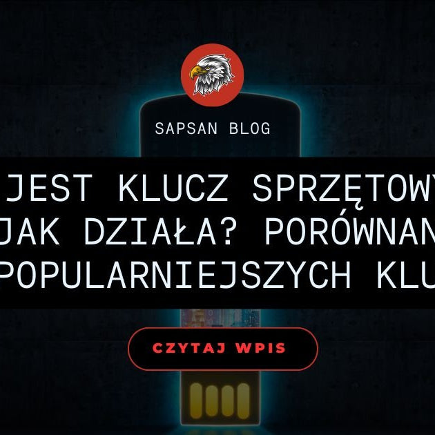 Czym jest klucz sprzętowy U2F i jak działa? Porównanie najpopularniejszych kluczy