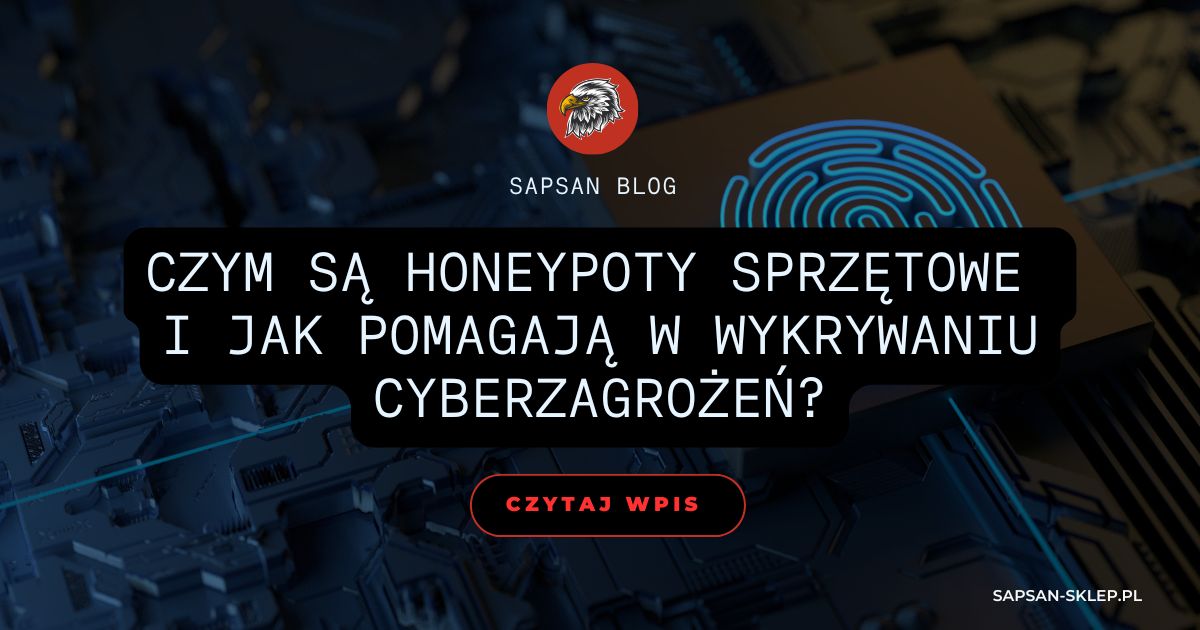 SAPSAN blog banner with a graphic of a circuit board and a blue fingerprint, eagle logo and title what hardware honeypots are