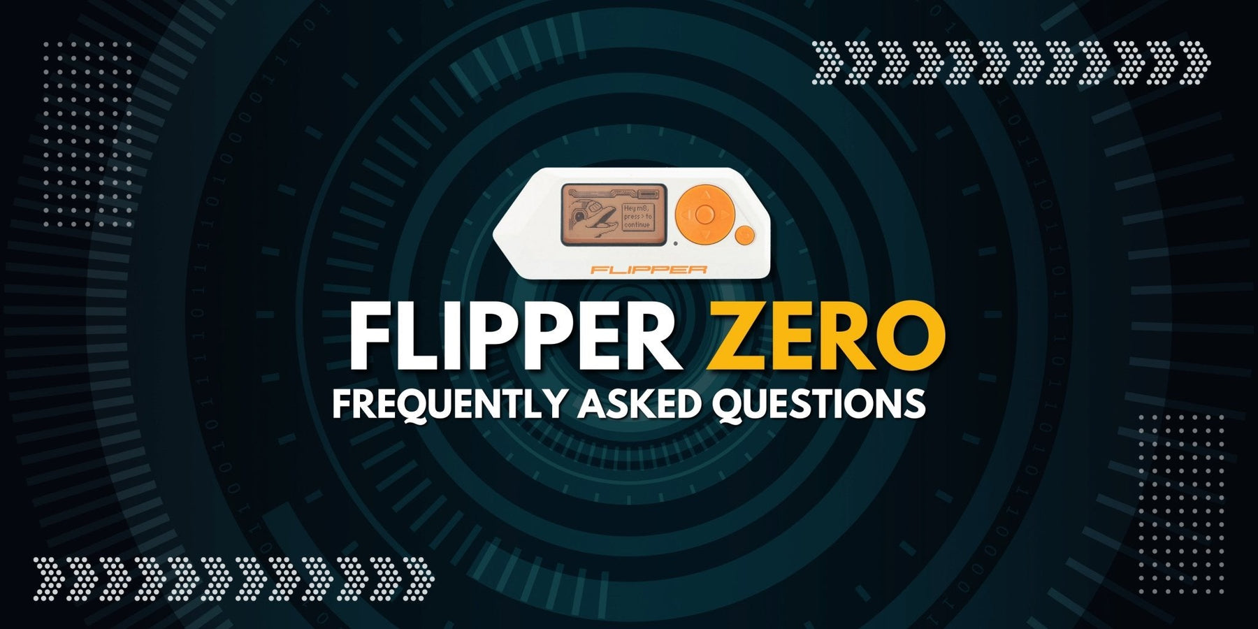 Banner with a Flipper Zero device against concentric circles and binary code, caption Flipper Zero Frequently Asked Questions