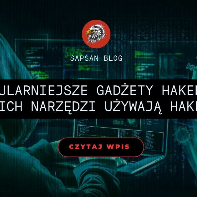 Najpopularniejsze gadżety hakerskie – jakich narzędzi używają hakerzy? - Sapsan Sklep