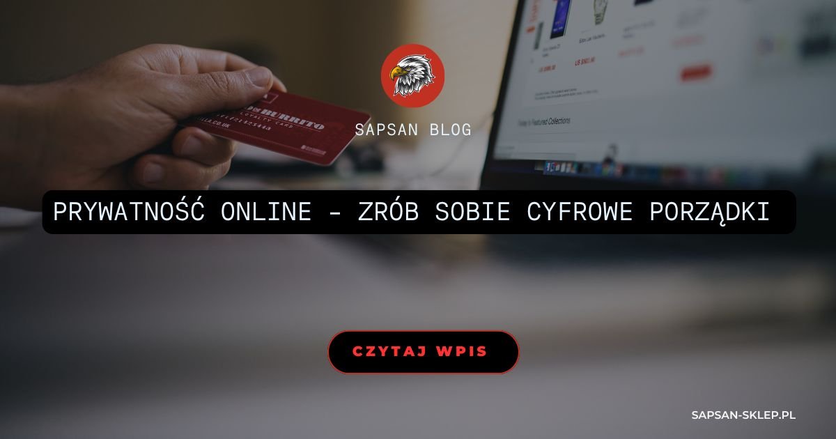 SAPSAN blog banner with a hand holding a red loyalty card against a laptop showing an online store, an eagle logo and a title about online privacy and digital decluttering