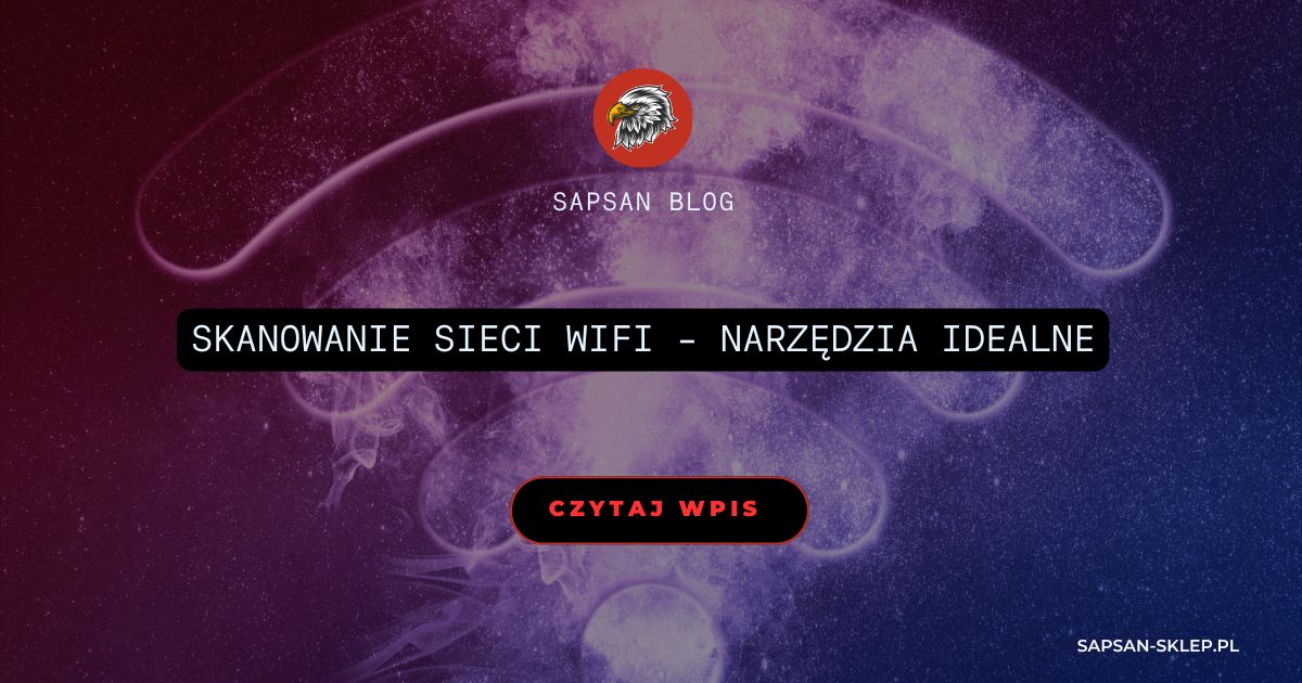 Banner blogu SAPSAN s kouřovým symbolem signálu Wi-Fi na hvězdnatém pozadí s přechodem od červené přes fialovou po tmavě modrou, logem orla a titulkem o skenování sítí Wi-Fi a ideálních nástrojích