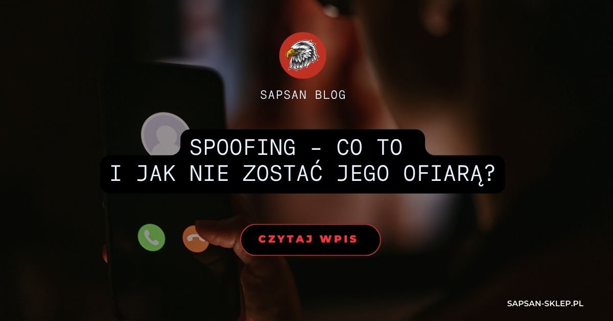 Baner bloga SAPSAN ze zdjęciem dłoni ze smartfonem z połączeniem od nieznanego numeru, logo orła i tytuł Spoofing - jak nie zostać jego ofiarą